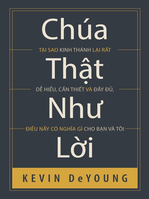 Title details for Chúa thật như Lời by Kevin DeYoung - Available